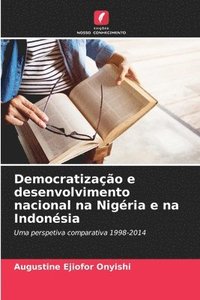 bokomslag Democratizao e desenvolvimento nacional na Nigria e na Indonsia