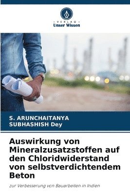 bokomslag Auswirkung von Mineralzusatzstoffen auf den Chloridwiderstand von selbstverdichtendem Beton