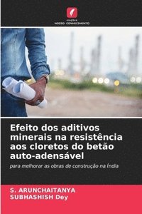 bokomslag Efeito dos aditivos minerais na resistncia aos cloretos do beto auto-adensvel