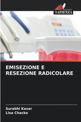 Emisezione E Resezione Radicolare 1