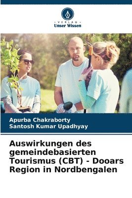 bokomslag Auswirkungen des gemeindebasierten Tourismus (CBT) - Dooars Region in Nordbengalen