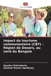 bokomslag Impact du tourisme communautaire (CBT) - Rgion de Dooars, au nord du Bengale