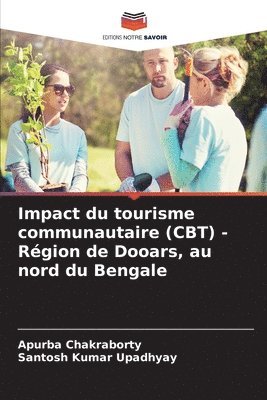 bokomslag Impact du tourisme communautaire (CBT) - Rgion de Dooars, au nord du Bengale