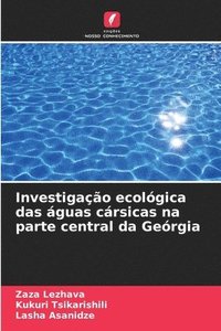 bokomslag Investigao ecolgica das guas crsicas na parte central da Gergia