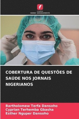 bokomslag Cobertura de Questões de Saúde Nos Jornais Nigerianos
