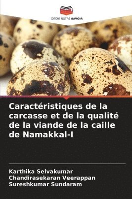 Caractristiques de la carcasse et de la qualit de la viande de la caille de Namakkal-I 1