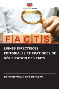 bokomslag Lignes Directrices ditoriales Et Pratiques de Vrification Des Faits