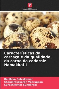 bokomslag Caractersticas da carcaa e da qualidade da carne da codorniz Namakkal-I