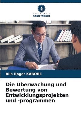 Bila Roger Kabore - Überwachung und Bewertung von Entwicklungsprojekten und -programmen, Häftad
