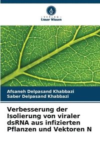 bokomslag Verbesserung der Isolierung von viraler dsRNA aus infizierten Pflanzen und Vektoren N