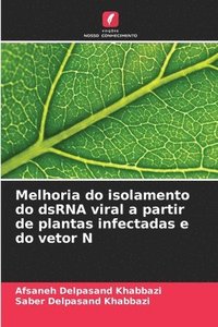 bokomslag Melhoria do isolamento do dsRNA viral a partir de plantas infectadas e do vetor N