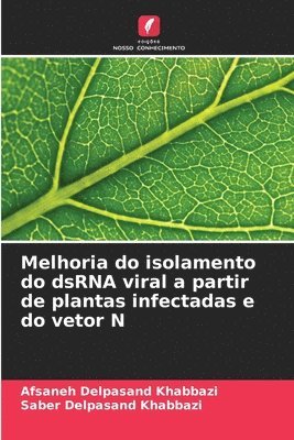 bokomslag Melhoria do isolamento do dsRNA viral a partir de plantas infectadas e do vetor N