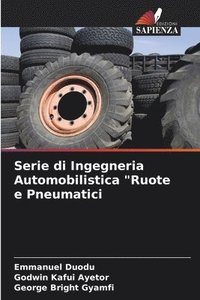 bokomslag Serie di Ingegneria Automobilistica &quot;Ruote e Pneumatici