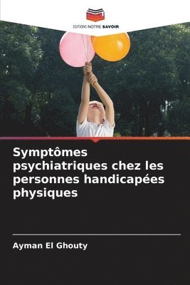 Symptômes psychiatriques chez les personnes handicapées physiques
