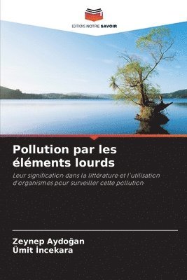 bokomslag Pollution par les lments lourds