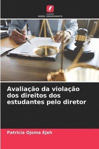 bokomslag Avaliao da violao dos direitos dos estudantes pelo diretor