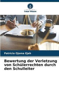 bokomslag Bewertung der Verletzung von Schlerrechten durch den Schulleiter