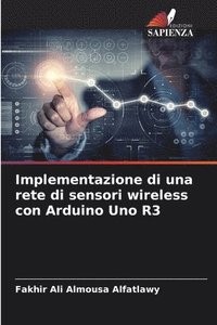 bokomslag Implementazione di una rete di sensori wireless con Arduino Uno R3