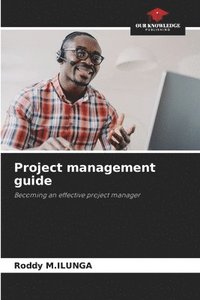 bokomslag Project management guide