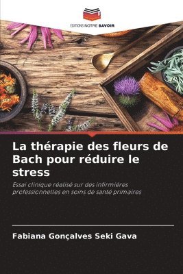 thérapie des fleurs de Bach pour réduire le stress