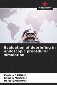 bokomslag Evaluation of debriefing in endoscopic procedural simulation