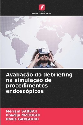 bokomslag Avaliao do debriefing na simulao de procedimentos endoscpicos