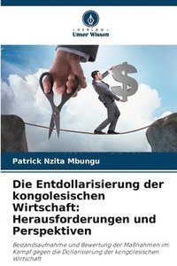 bokomslag Die Entdollarisierung der kongolesischen Wirtschaft