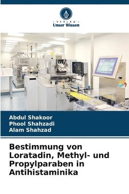 bokomslag Bestimmung von Loratadin, Methyl- und Propylparaben in Antihistaminika