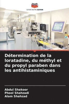 bokomslag Dtermination de la loratadine, du mthyl et du propyl paraben dans les antihistaminiques