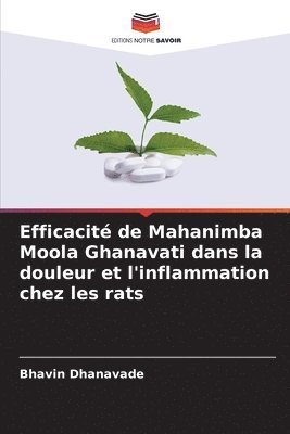 Efficacit de Mahanimba Moola Ghanavati dans la douleur et l'inflammation chez les rats 1