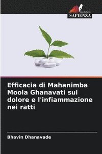 bokomslag Efficacia di Mahanimba Moola Ghanavati sul dolore e l'infiammazione nei ratti