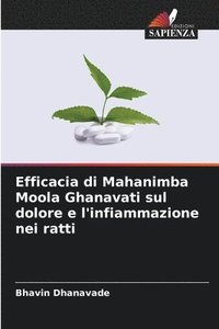 bokomslag Efficacia di Mahanimba Moola Ghanavati sul dolore e l'infiammazione nei ratti