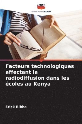 bokomslag Facteurs technologiques affectant la radiodiffusion dans les coles au Kenya