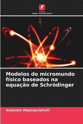 bokomslag Modelos do micromundo fsico baseados na equao de Schrdinger