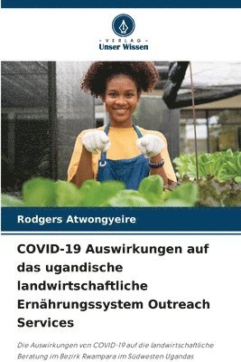 bokomslag COVID-19 Auswirkungen auf das ugandische landwirtschaftliche Ernhrungssystem Outreach Services