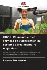 bokomslag COVID-19 Impact sur les services de vulgarisation du systme agroalimentaire ougandais