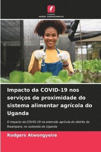 bokomslag Impacto da COVID-19 nos servios de proximidade do sistema alimentar agrcola do Uganda