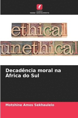 bokomslag Decadncia moral na frica do Sul