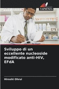 bokomslag Sviluppo di un eccellente nucleoside modificato anti-HIV, EFdA