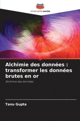 bokomslag Alchimie des donnes