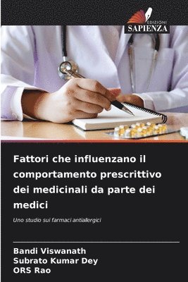 bokomslag Fattori che influenzano il comportamento prescrittivo dei medicinali da parte dei medici