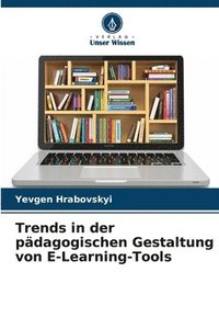 bokomslag Trends in der pdagogischen Gestaltung von E-Learning-Tools