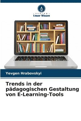 bokomslag Trends in der pdagogischen Gestaltung von E-Learning-Tools