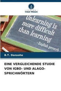 bokomslag Eine Vergleichende Studie Von Igbo- Und Alago-Sprichwrtern