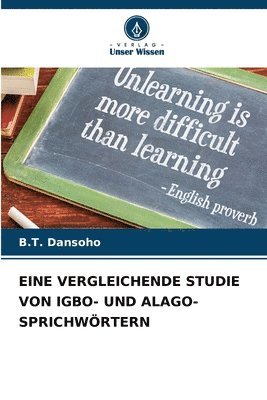 Eine Vergleichende Studie Von Igbo- Und Alago-Sprichwrtern 1