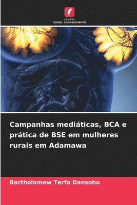 Campanhas mediticas, BCA e prtica de BSE em mulheres rurais em Adamawa 1