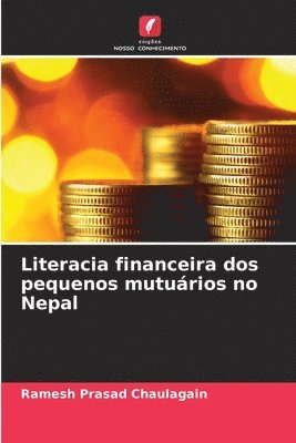 Ramesh Prasad Chaulagain - Literacia financeira dos pequenos mutuários no Nepal, Häftad