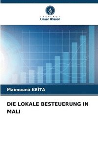 bokomslag Die Lokale Besteuerung in Mali