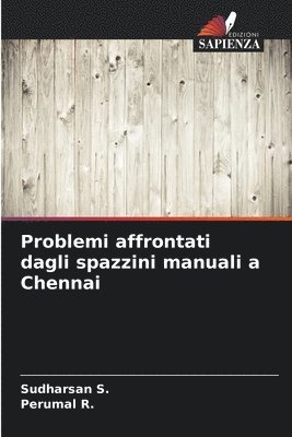 Problemi affrontati dagli spazzini manuali a Chennai 1