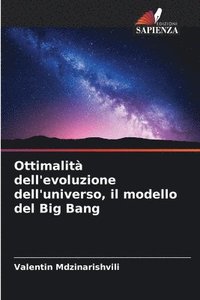 bokomslag Ottimalit dell'evoluzione dell'universo, il modello del Big Bang